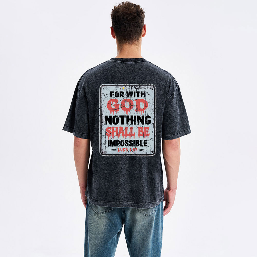 For With God Nothing Shall Be Impossible Christian Washed T-Shirt