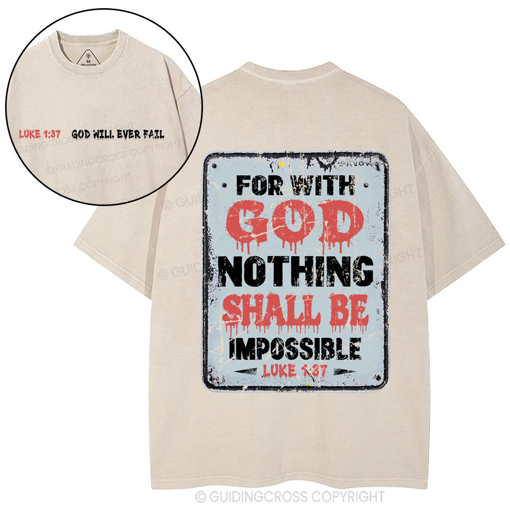 For With God Nothing Shall Be Impossible Christian Washed T-Shirt