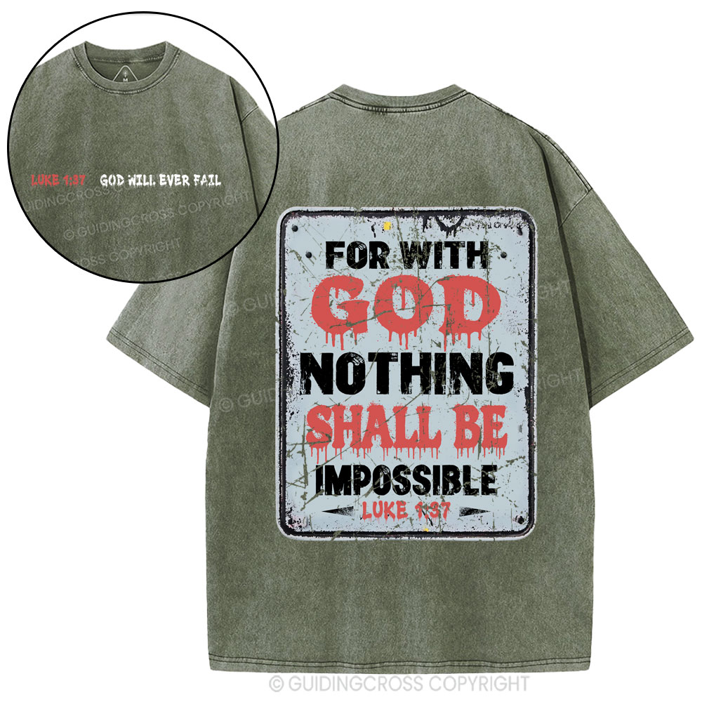 For With God Nothing Shall Be Impossible Christian Washed T-Shirt