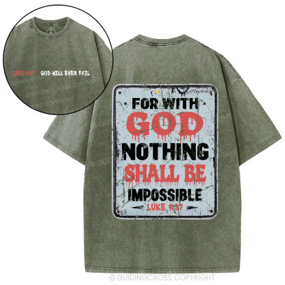 For With God Nothing Shall Be Impossible Christian Washed T-Shirt