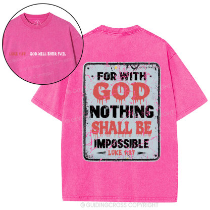 For With God Nothing Shall Be Impossible Christian Washed T-Shirt