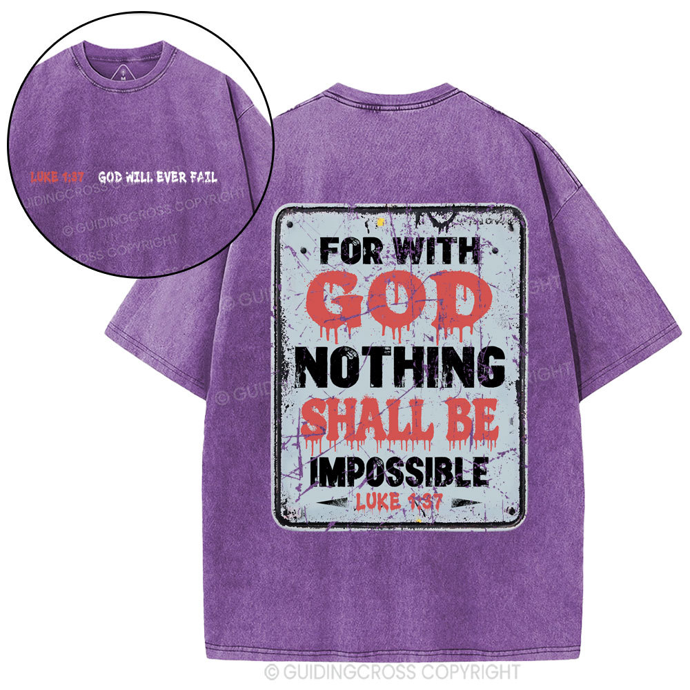 For With God Nothing Shall Be Impossible Christian Washed T-Shirt
