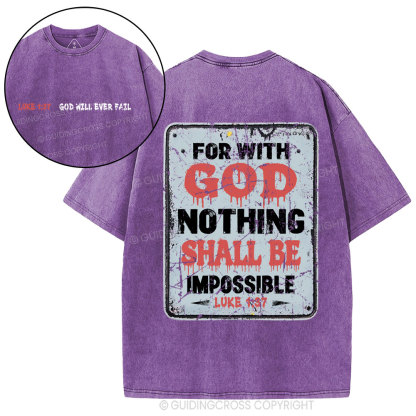 For With God Nothing Shall Be Impossible Christian Washed T-Shirt