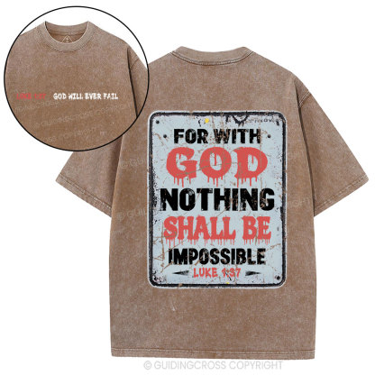 For With God Nothing Shall Be Impossible Christian Washed T-Shirt