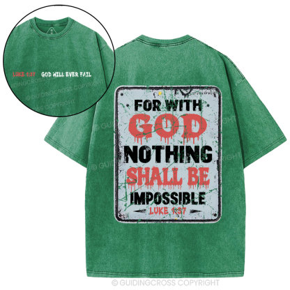 For With God Nothing Shall Be Impossible Christian Washed T-Shirt