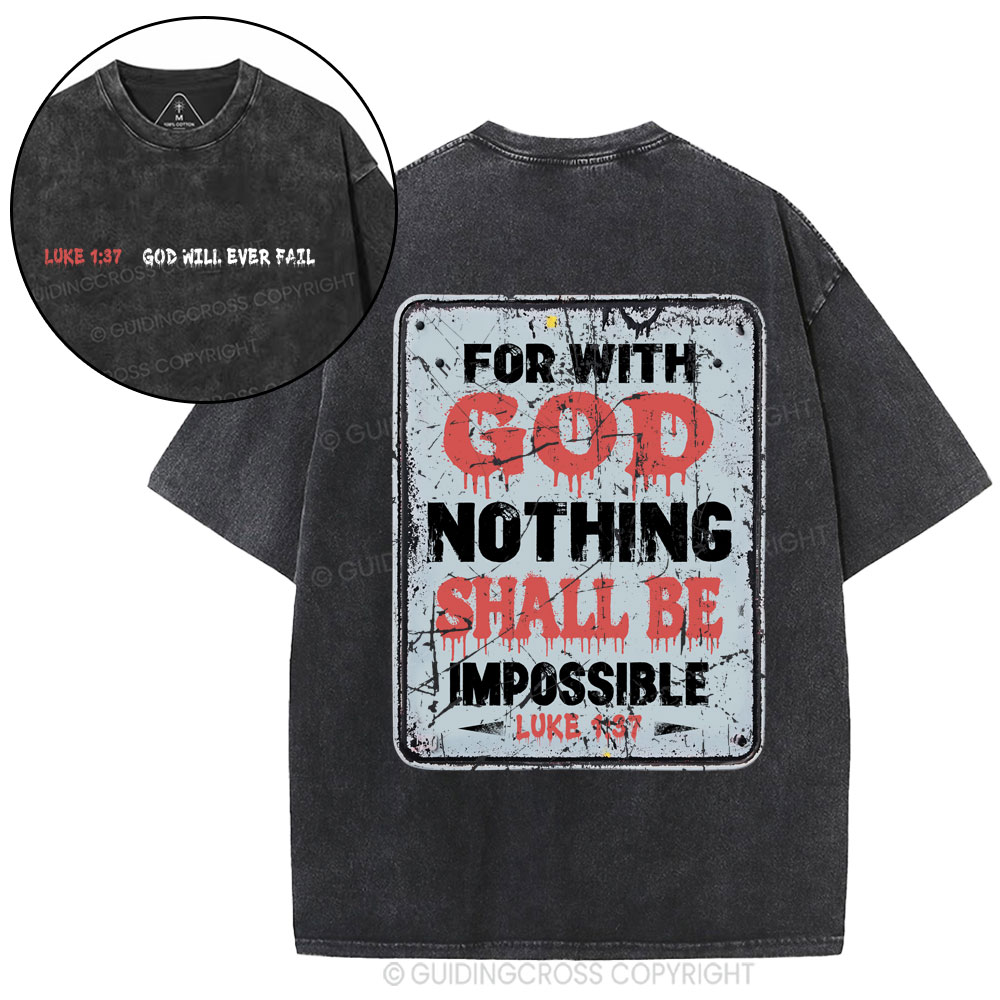 For With God Nothing Shall Be Impossible Christian Washed T-Shirt