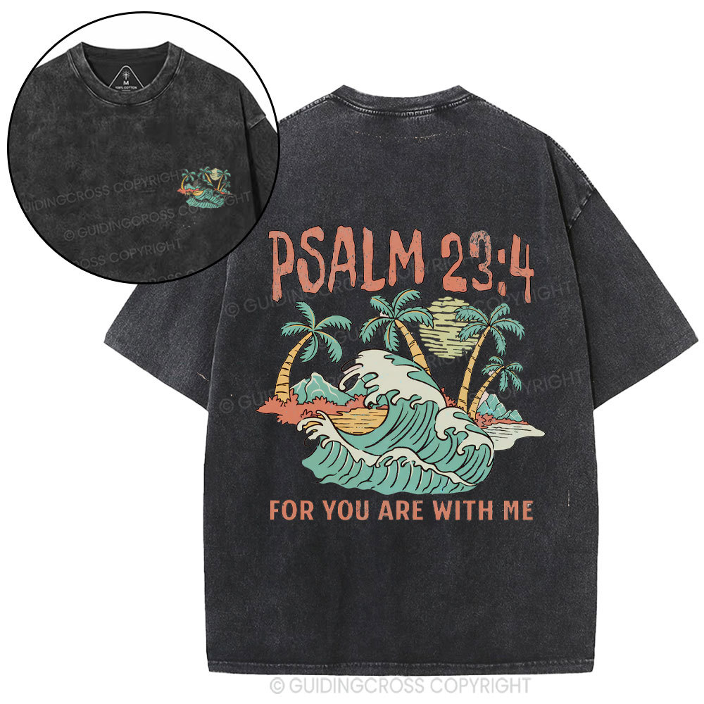 For You Are With Me Christian Washed T-Shirt