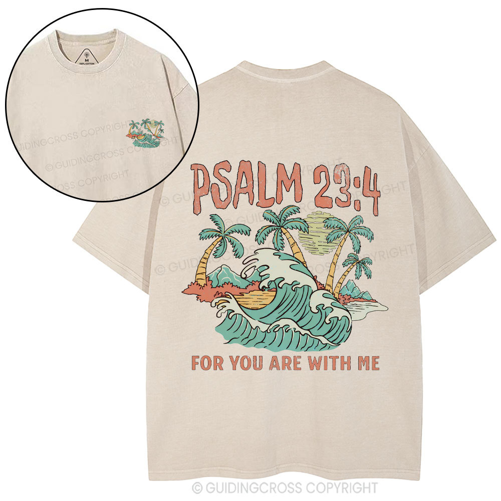 For You Are With Me Christian Washed T-Shirt