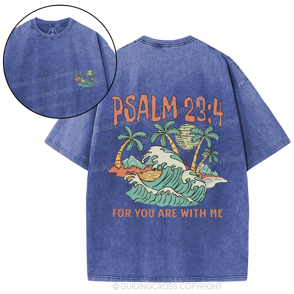 For You Are With Me Christian Washed T-Shirt