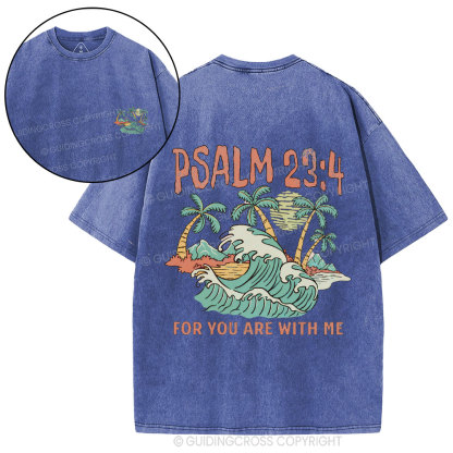 For You Are With Me Christian Washed T-Shirt
