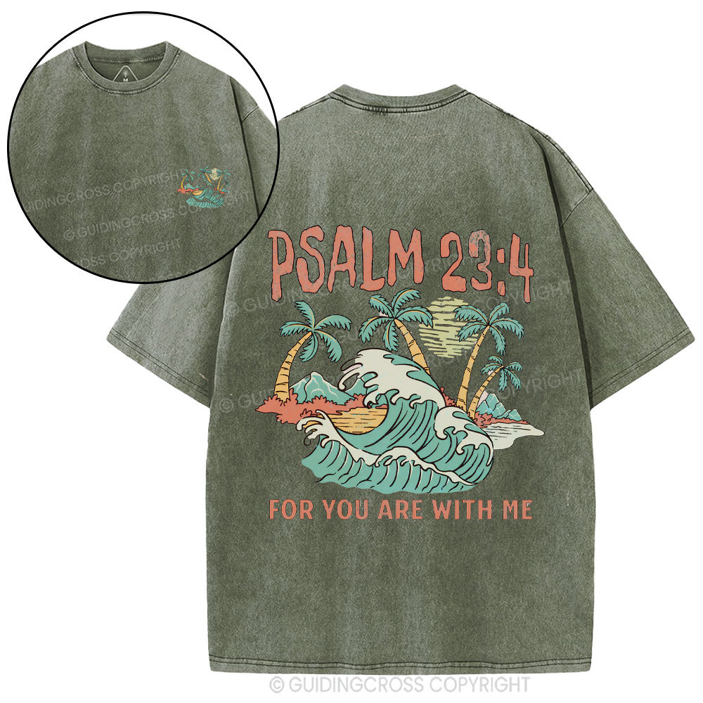 For You Are With Me Christian Washed T-Shirt