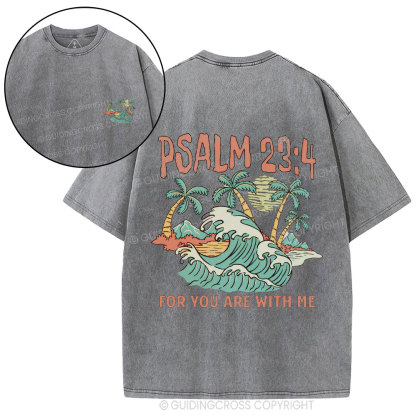 For You Are With Me Christian Washed T-Shirt