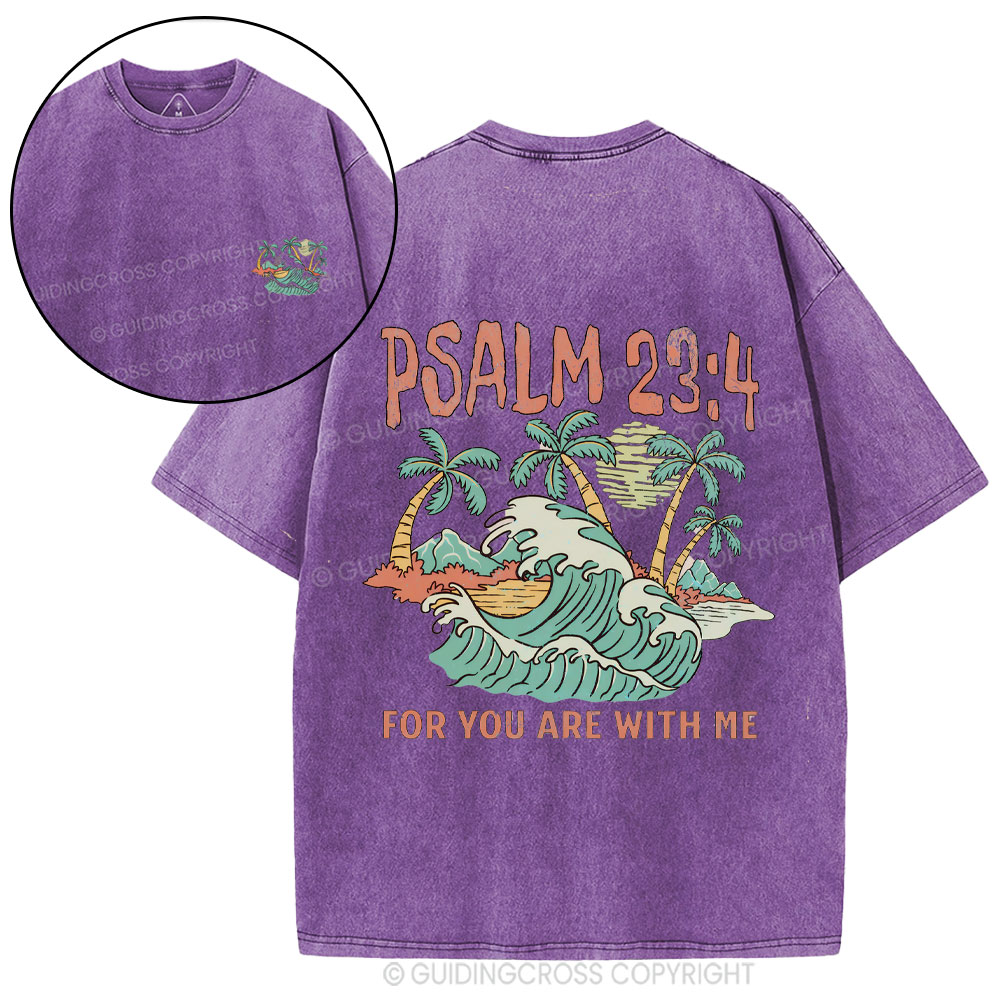 For You Are With Me Christian Washed T-Shirt