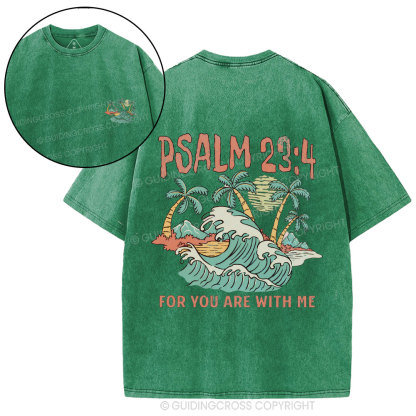 For You Are With Me Christian Washed T-Shirt