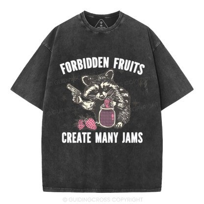 Forbidden fruits create many jams Christian Washed T-Shirt