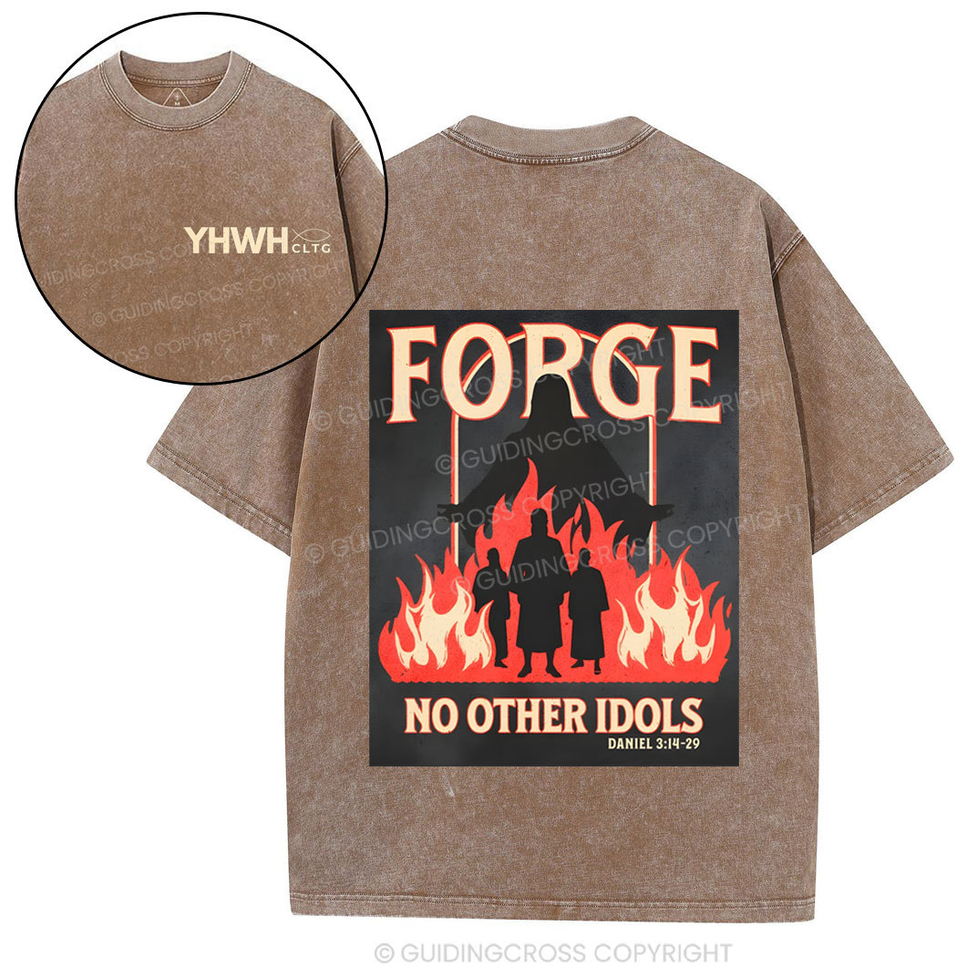 Force No Other Idols Christian Washed T-Shirt