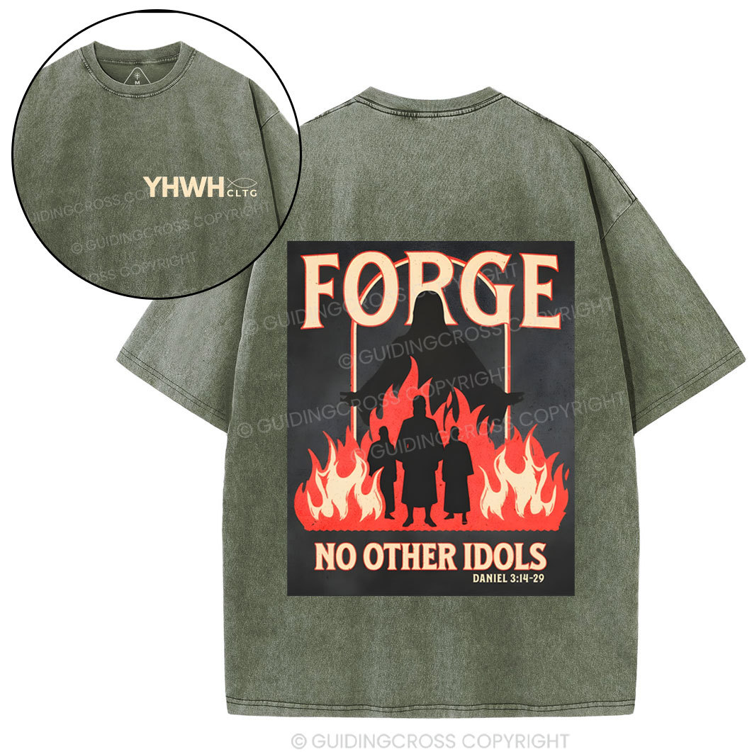 Force No Other Idols Christian Washed T-Shirt