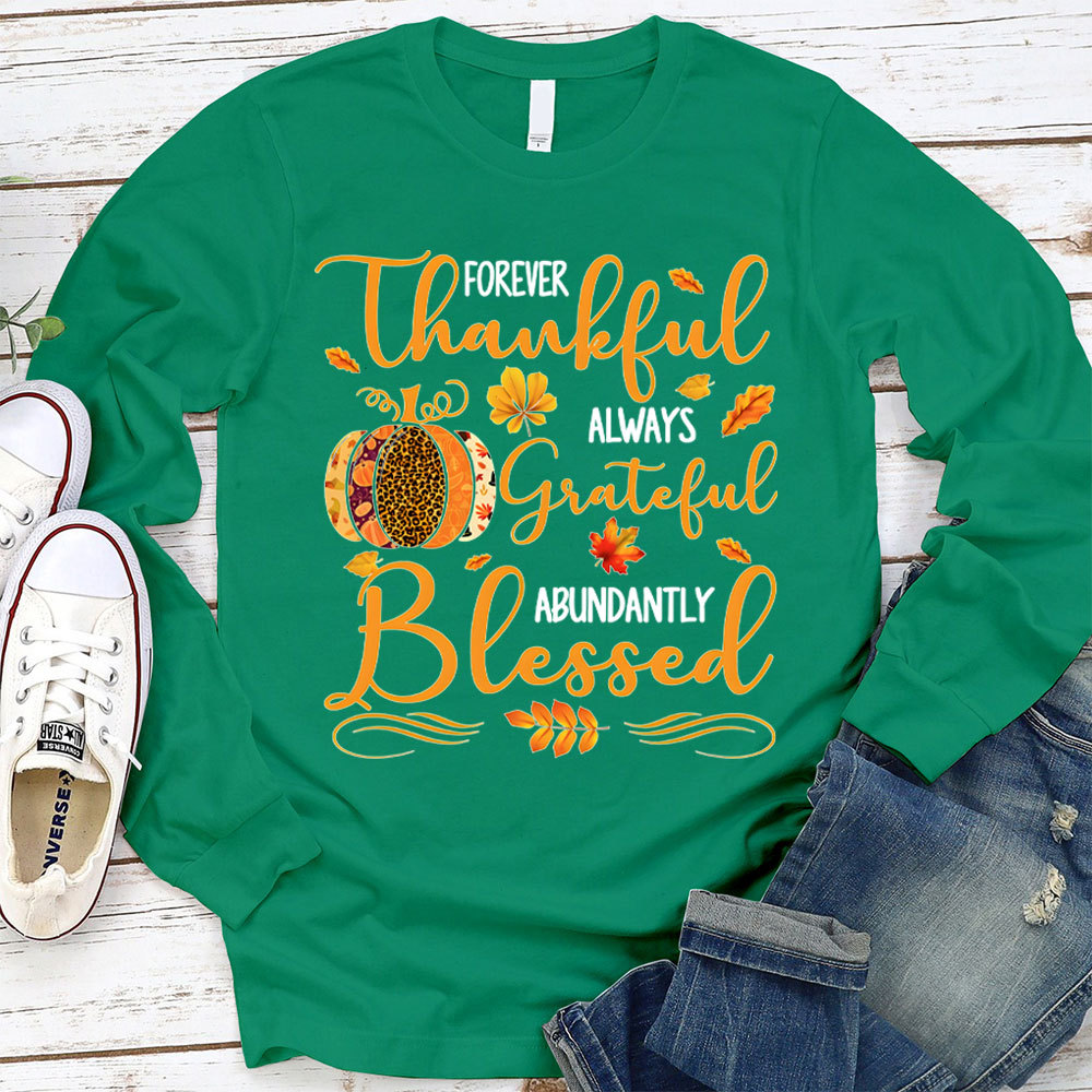 Forever Thankful Christian Long Sleeve T-Shirt