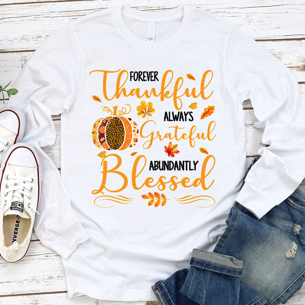 Forever Thankful Christian Long Sleeve T-Shirt