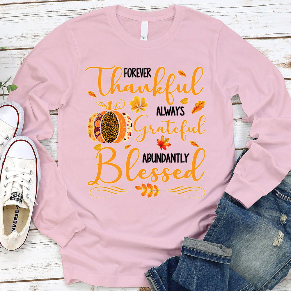 Forever Thankful Christian Long Sleeve T-Shirt