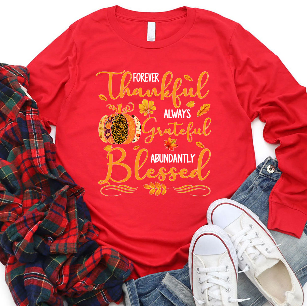 Forever Thankful Christian Long Sleeve T-Shirt