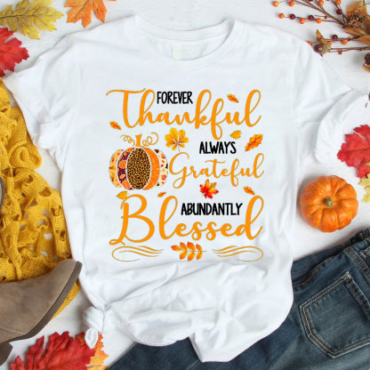 Forever Thankful Christian T-Shirt