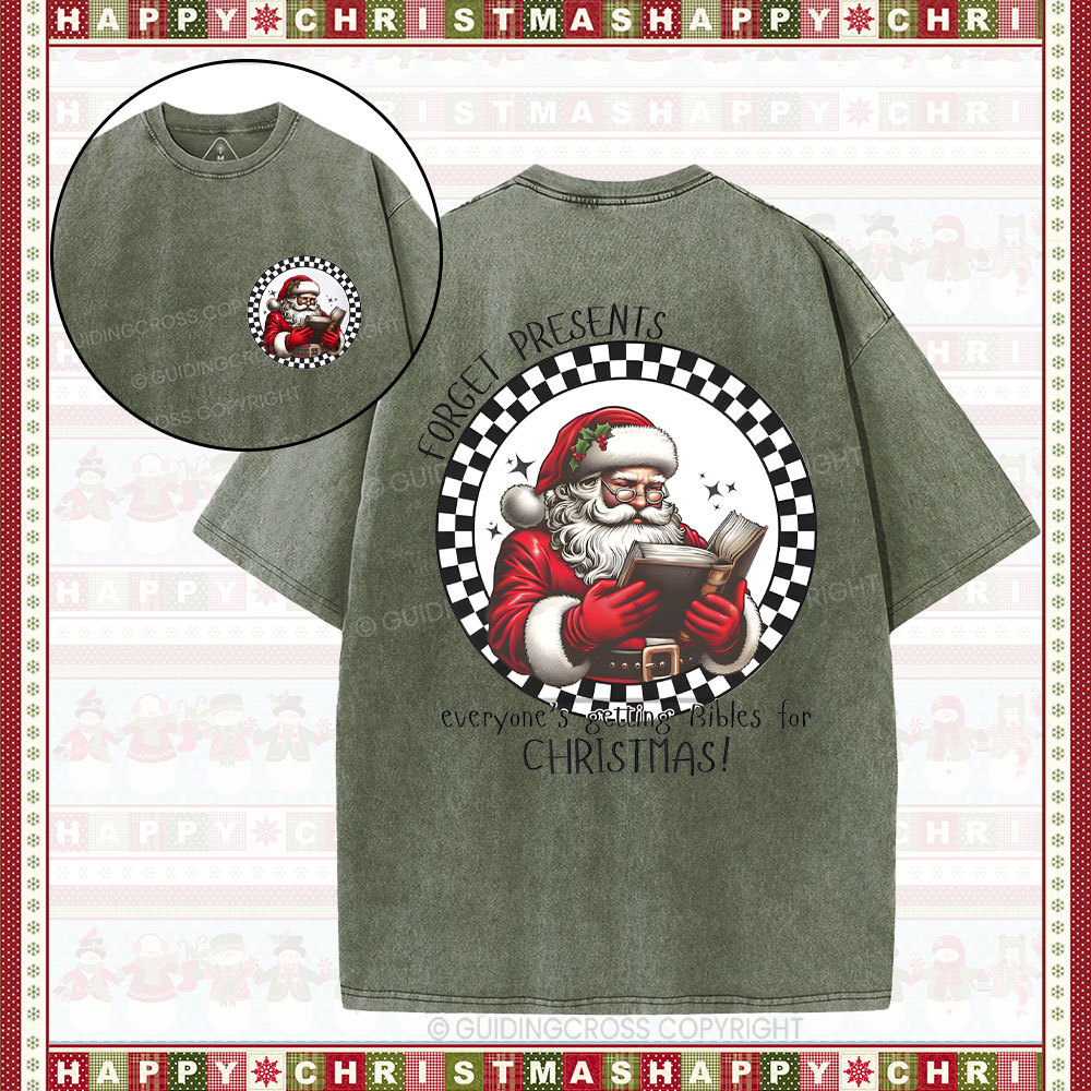 Forget Presents Everyone's Getting Bibles For Christmas Christian Washed T-Shirt