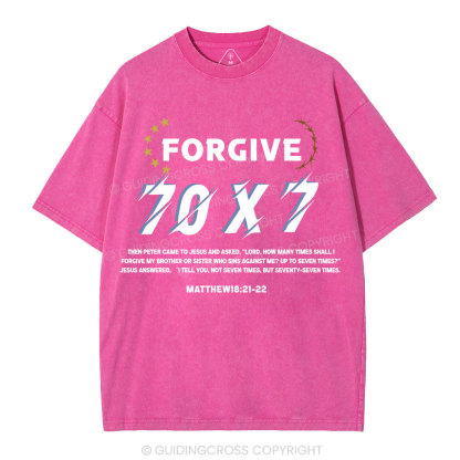 Forgive 70X7 Christian Washed T-Shirt