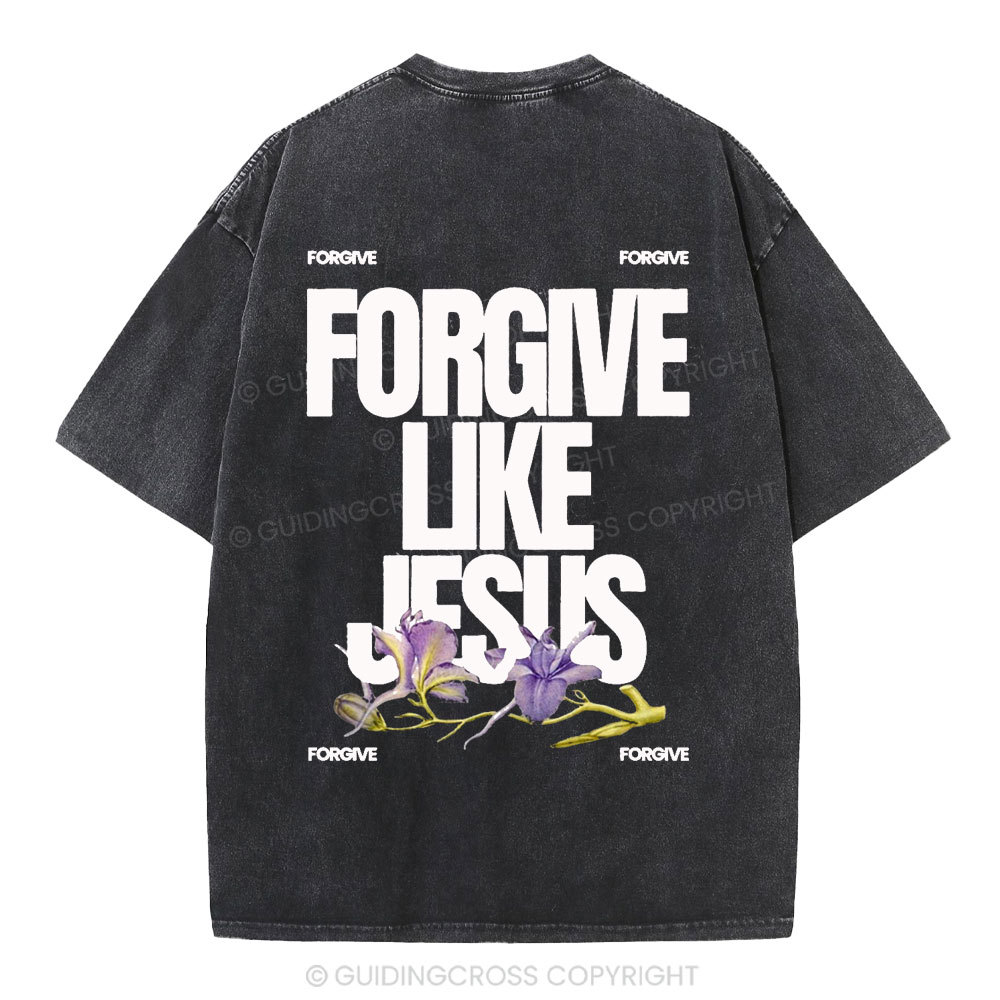 Forgive Like Jesus Christian Washed T-Shirt