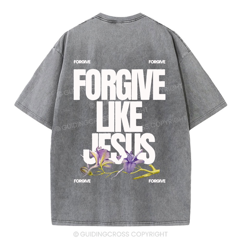 Forgive Like Jesus Christian Washed T-Shirt