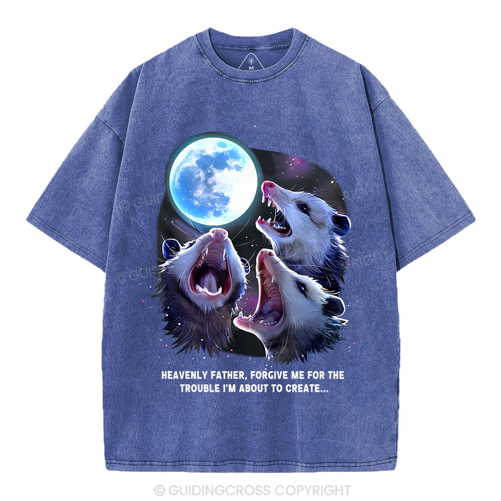 Forgive Me For The Trouble I'm About To Create Christian Washed T-Shirt