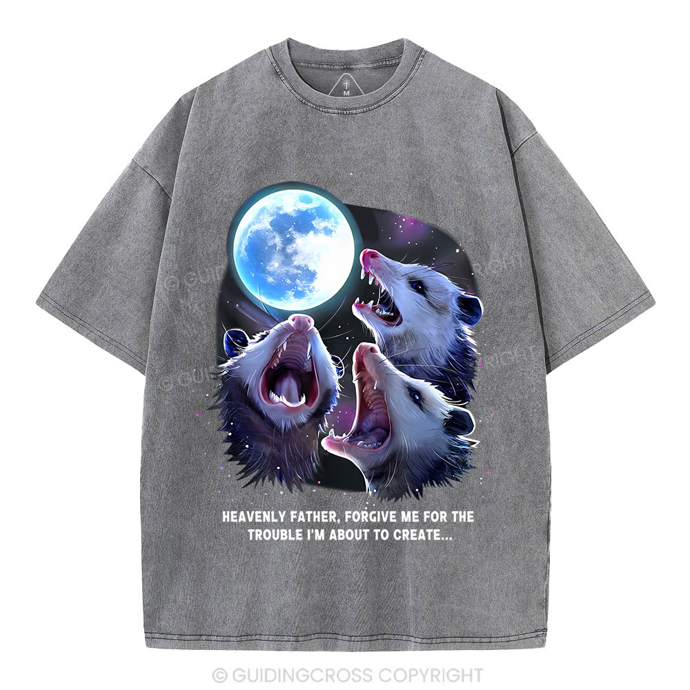 Forgive Me For The Trouble I'm About To Create Christian Washed T-Shirt