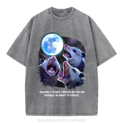 Forgive Me For The Trouble I'm About To Create Christian Washed T-Shirt