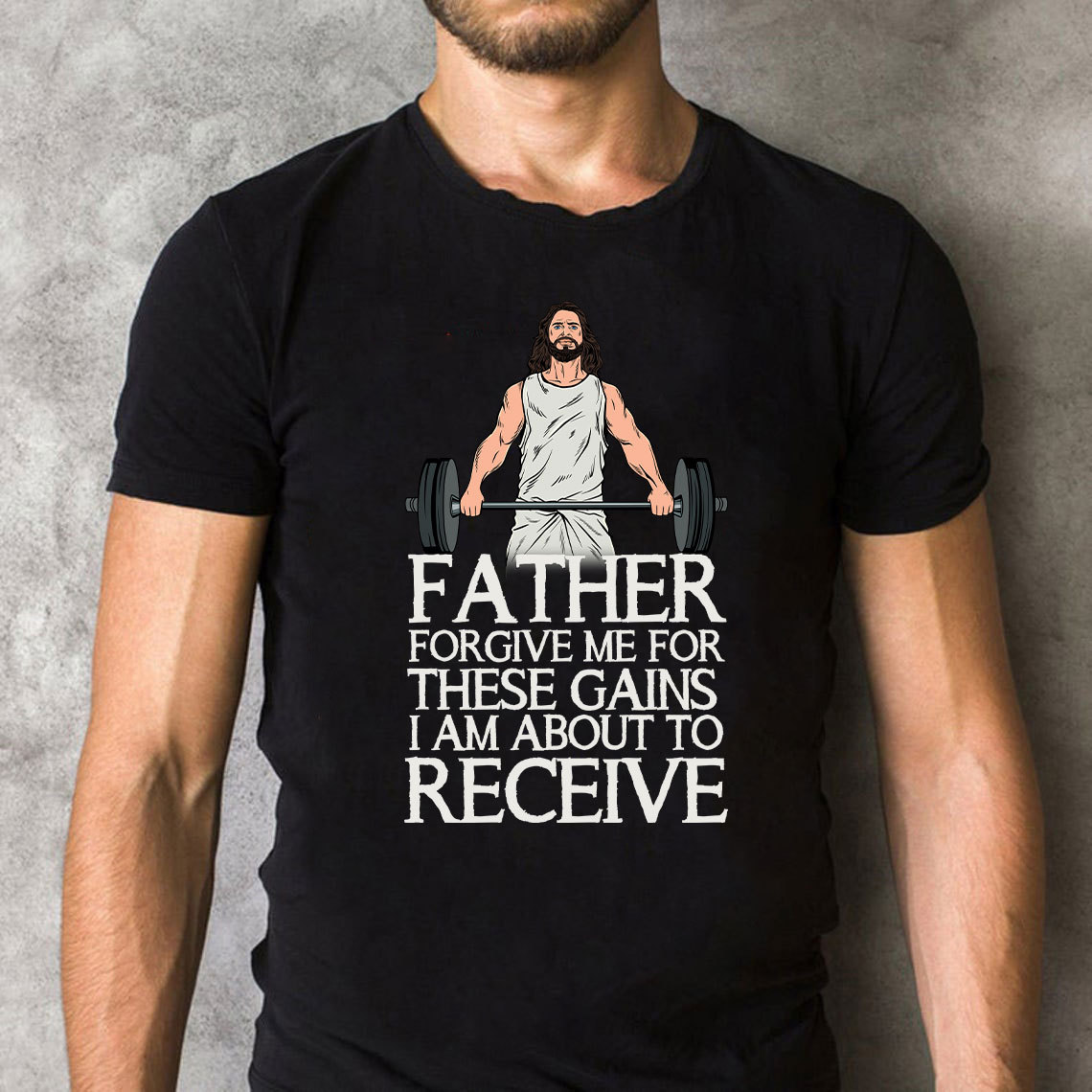Forgive Me For These Gains Christian T-Shirt