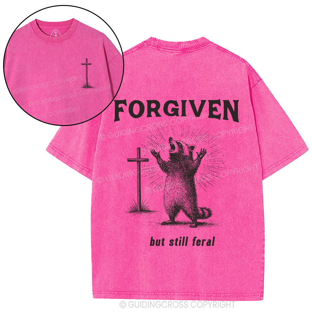 Forgiven But Still Feral Christian Washed T-Shirt