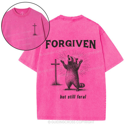 Forgiven But Still Feral Christian Washed T-Shirt