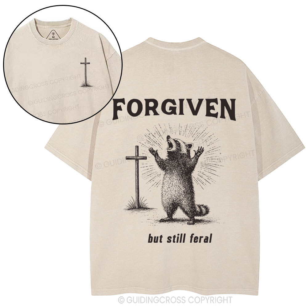 Forgiven But Still Feral Christian Washed T-Shirt