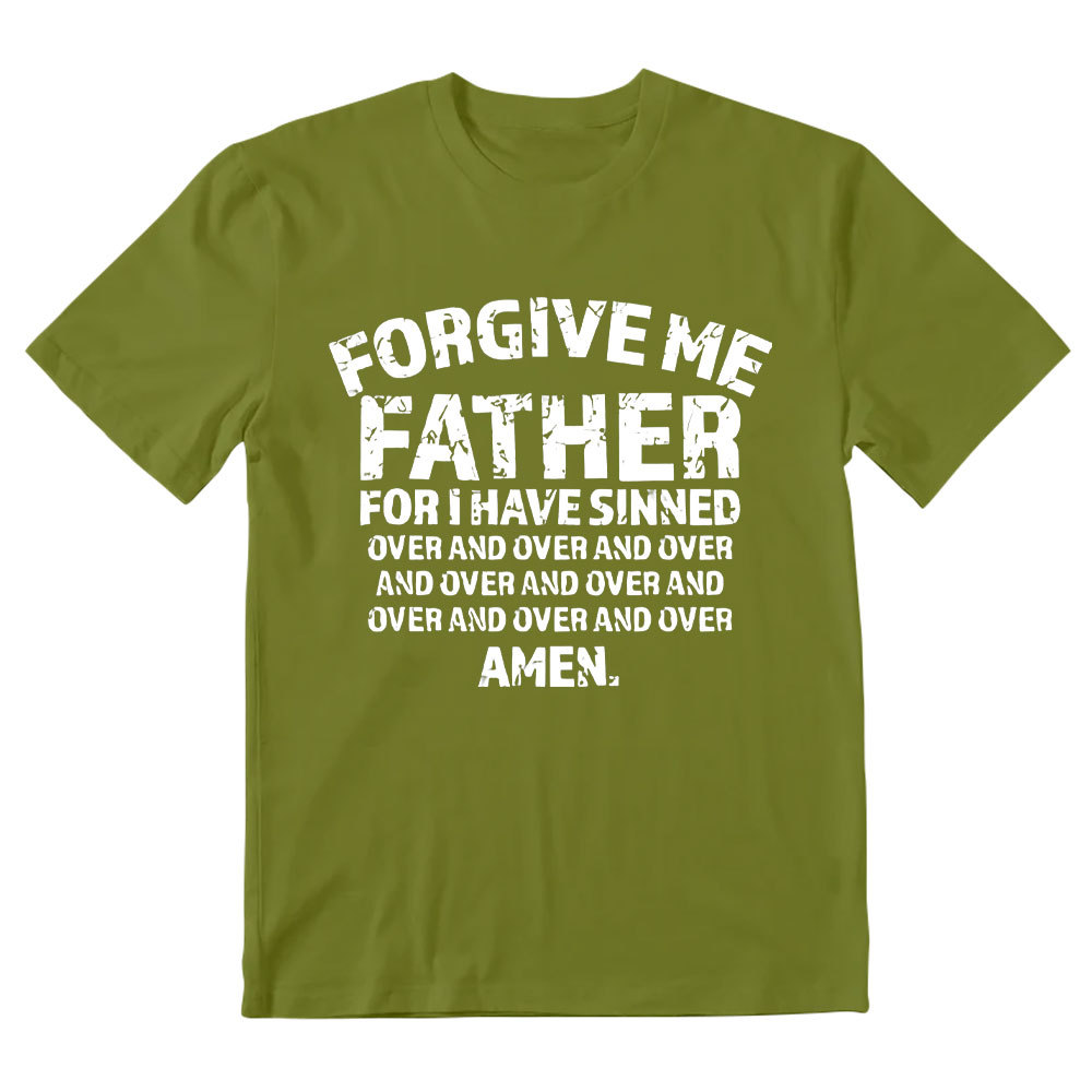 Forgiven Father For I Have Sinned Christian T-Shirt