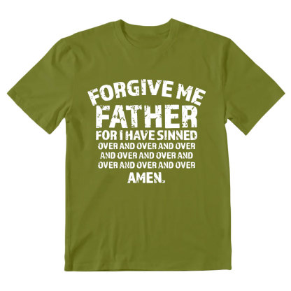 Forgiven Father For I Have Sinned Christian T-Shirt