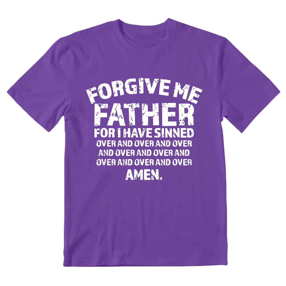 Forgiven Father For I Have Sinned Christian T-Shirt
