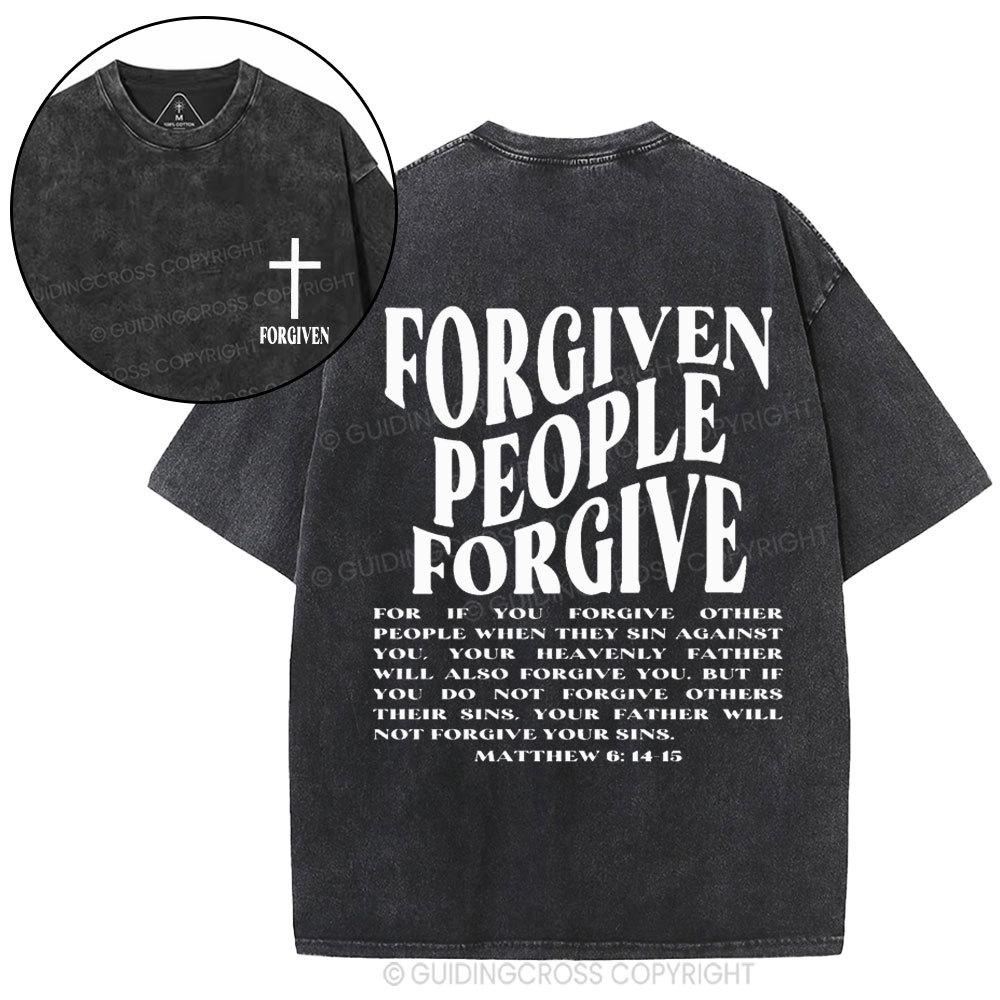 Forgiven People Forgive Christian Washed T-Shirt
