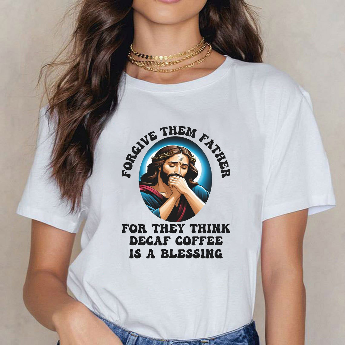 Forgiven Them Father For They Think Christian T-Shirt