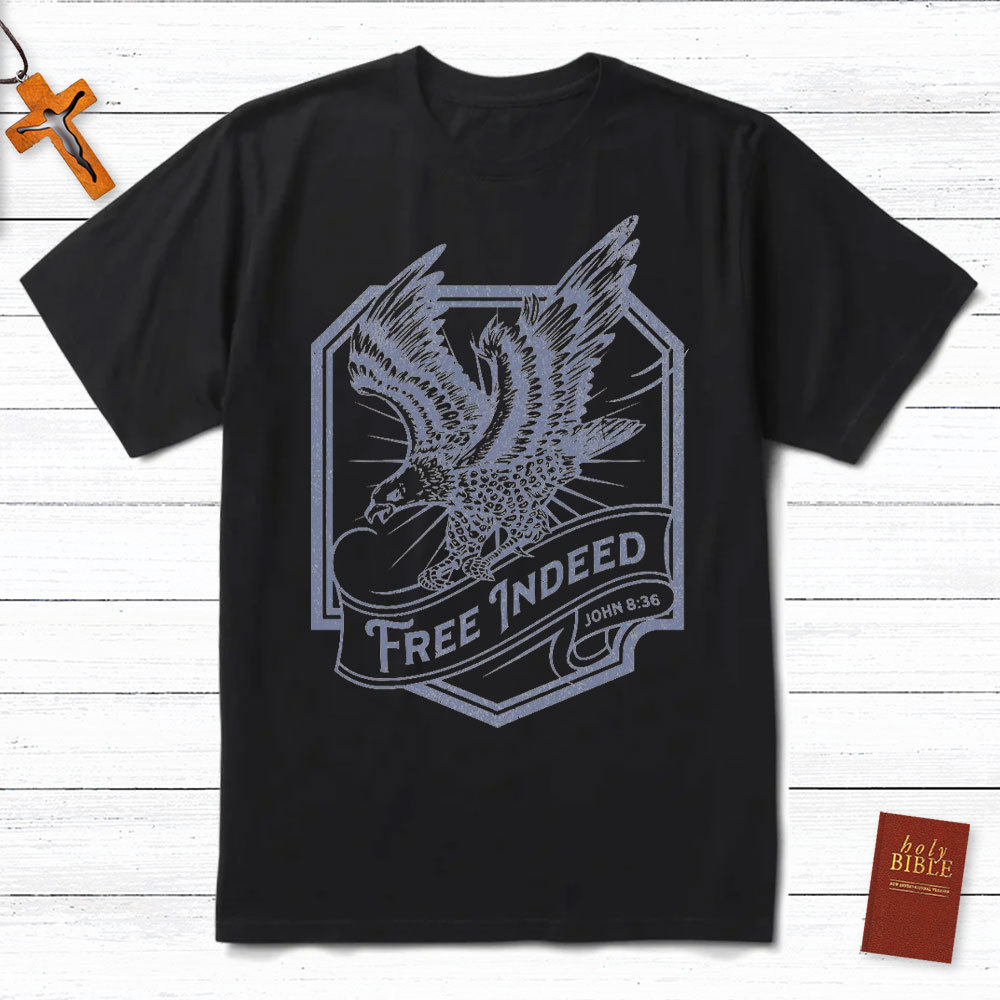 Free Indeed John 8:36 Christian T-Shirt