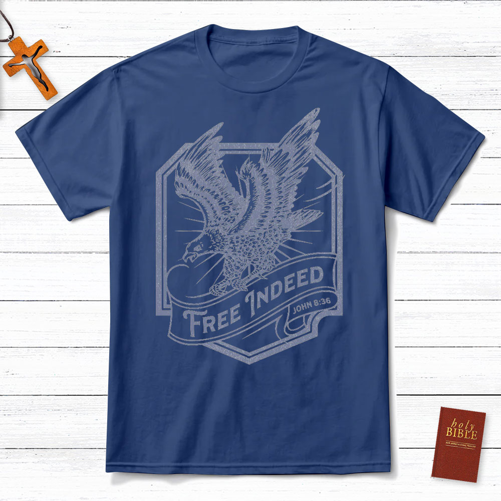 Free Indeed John 8:36 Christian T-Shirt