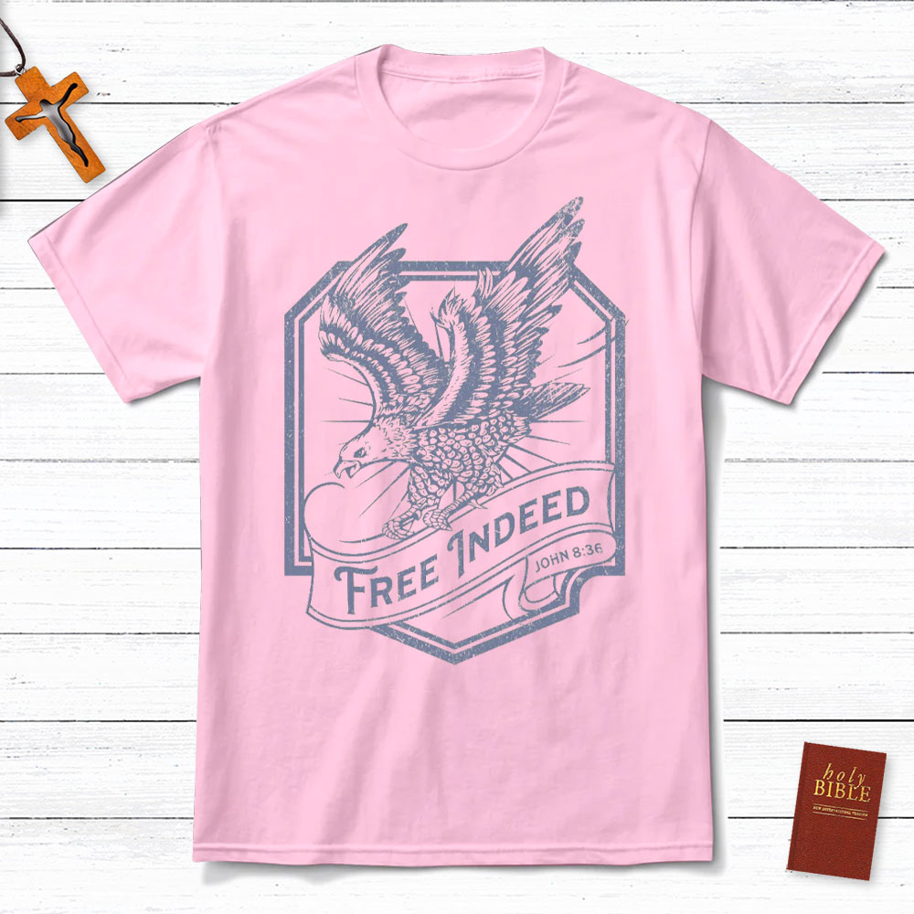 Free Indeed John 8:36 Christian T-Shirt