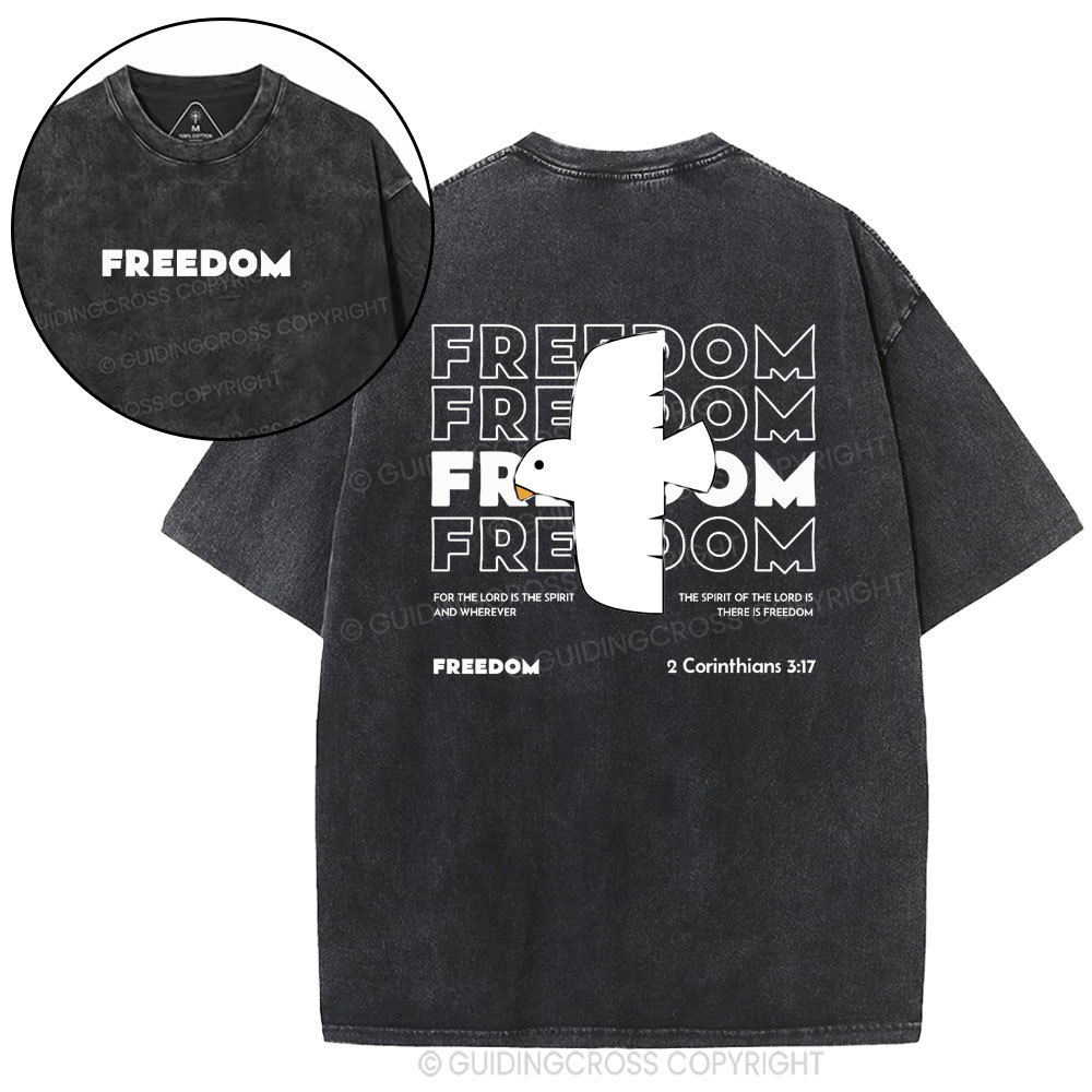 Freedom For The Lord Is The Spirit Christian Washed T-Shirt