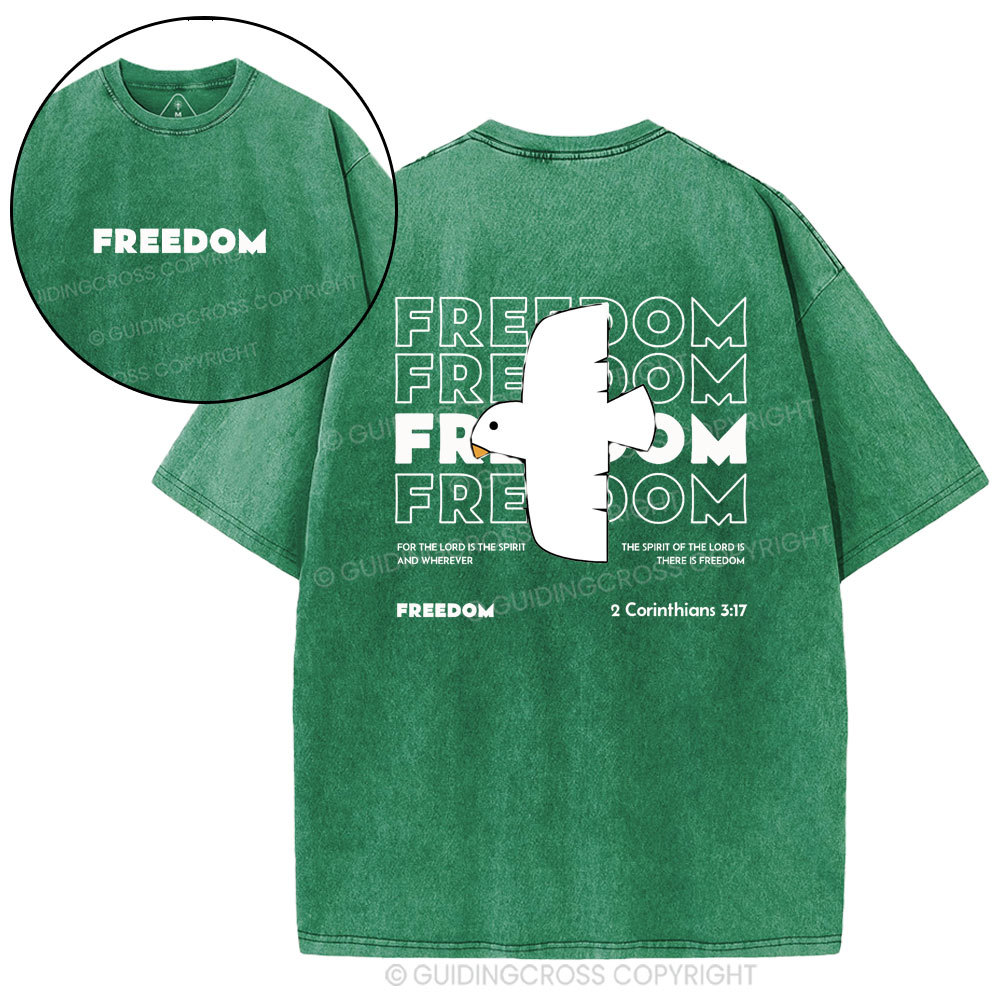 Freedom For The Lord Is The Spirit Christian Washed T-Shirt