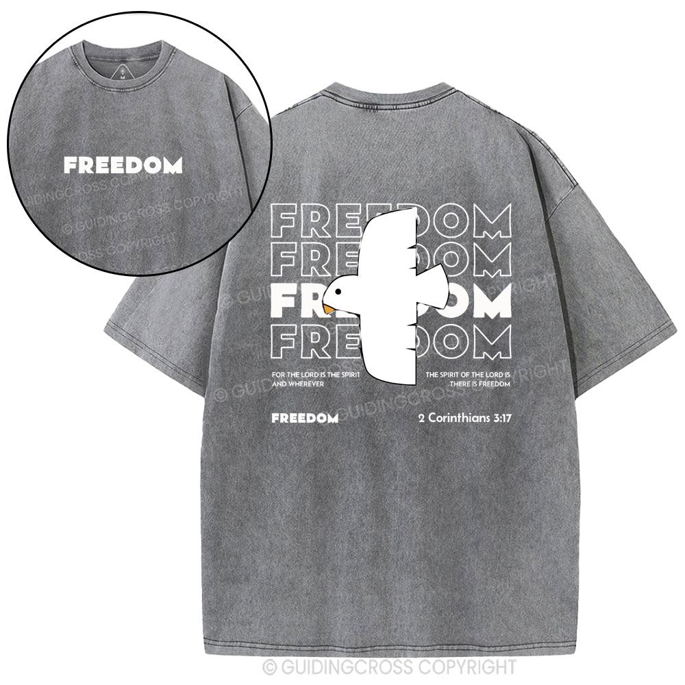 Freedom For The Lord Is The Spirit Christian Washed T-Shirt