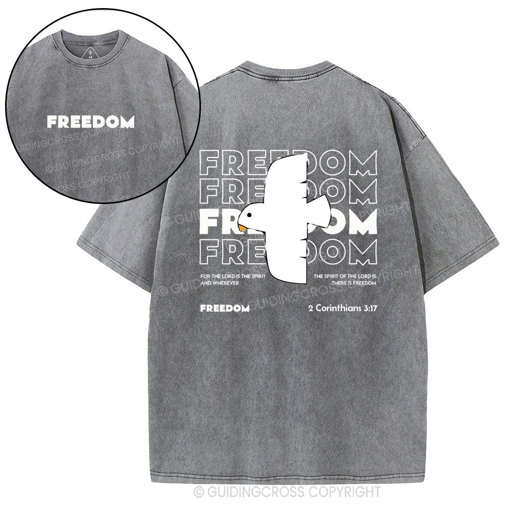 Freedom For The Lord Is The Spirit Christian Washed T-Shirt