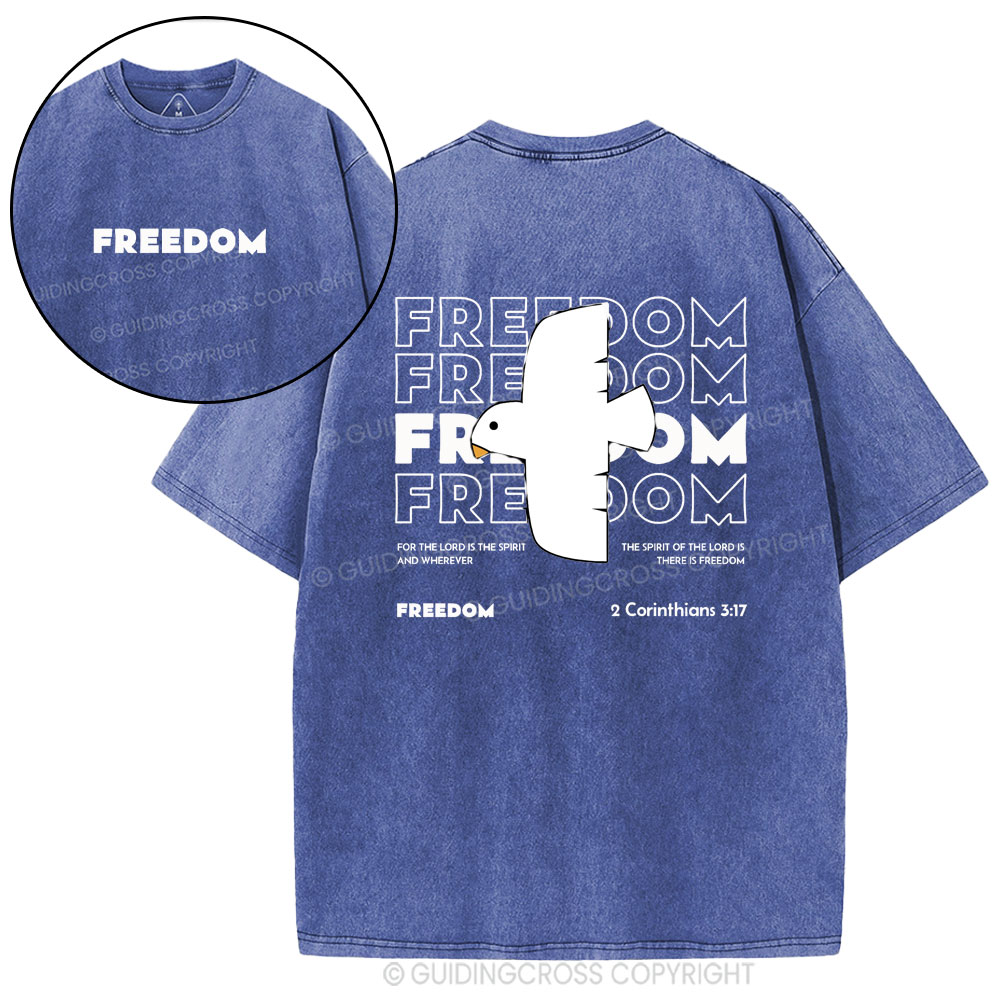 Freedom For The Lord Is The Spirit Christian Washed T-Shirt